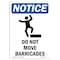 Signmission OSHA Notice Sign, 18" Height, Rigid Plastic, Do Not Move Barricades Sign With Symbol, Portrait OS-NS-P-1218-V-11310 - alternate 1